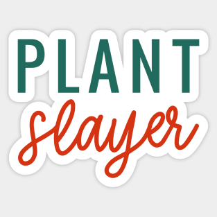 Plant Slayers Sticker